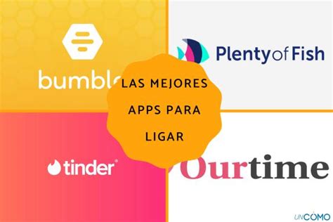 mejores paginas para ligar sin pagar|Las mejores aplicaciones para ligar gratuitamente sin costo